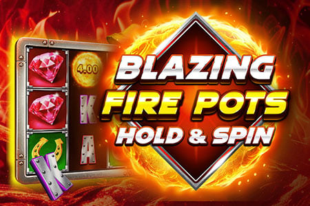 Blazing Fire Pots Hold & Spin